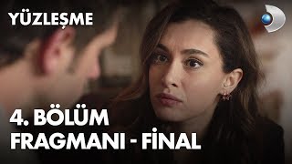 Yüzleşme 4 Bölüm Fragmanı  FİNAL [upl. by Naghem]