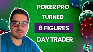 From HighStakes POKER To 6 Figure DAY TRADING [upl. by Yllrebmik]