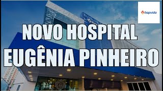 Novo Hospital e Maternidade Eugênia Pinheiro [upl. by Seavir971]