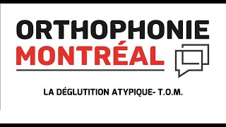 La déglutition Atypique TOM Orthophonie Montréal Cédric Maguin Orthophoniste [upl. by Aisatal]