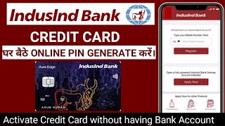 How to Generate IndusInd Credit Card Pin Online  IndusInd Bank Credit Card Pin Generation Online [upl. by Skippie]