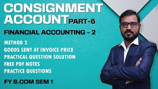 Consignment Account Lec6  F Y B Com Sem1  Financial Accounting2  By Suresh Sir [upl. by Ardenia403]