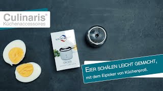 Culinaris zeigt Eier schälen leicht gemacht mit dem Eipicker von Küchenprofi [upl. by Zackariah]