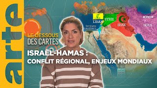 Israël  Hamas  conflit régional enjeux mondiaux  Temps forts 2023  Le dessous des cartes  ARTE [upl. by Lindon]