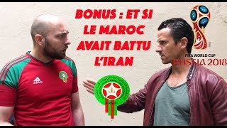 BONUS Et si le Maroc avait battu lIran [upl. by Ingalls]