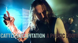 Cattle Decapitation  A Photic Doom OFFICIAL VIDEO [upl. by Vasiliki]