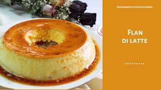 FLAN DI LATTE E AMARETTIRICETTA SARDA🍮🍮🍮cucinandoepasticciando [upl. by Niwrad]