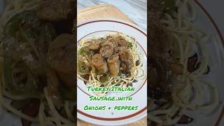 Turkey Italian Sausage with Onions and Peppers [upl. by Nasho27]