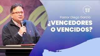 Vencedores o Vencidos  Pastor Diego García [upl. by Gitel885]