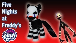 Custom FNAF PUPPET MARIONETTE Pony Tutorial DIY Five Nights At Freddys MLP [upl. by Easter]