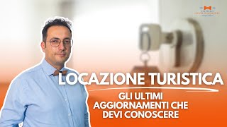 Ultime Novità sulle Locazioni Turistiche L’essenziale per il Tuo Business [upl. by Otrevlig]