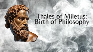 Thales of Miletus Birth of Philosophy [upl. by Chelsea]