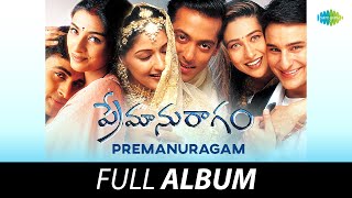 Premanuragam  Full Album  Salman Khan Sonali Bendre Saif Ali Khan Karisma Kapoor Tabu [upl. by Gerianne96]