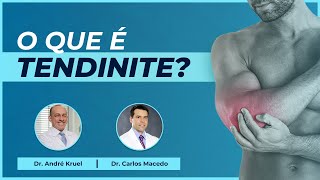 Tendinite Um problema mais comum do que você imagina  Dr Carlos Macedo amp Dr André Kruel [upl. by Charron486]