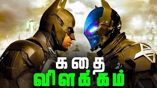 Batman Arkham Knight Full Story  Explained in Tamil தமிழ் [upl. by Zandra]