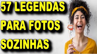 🔥 57 LEGENDA PARA FOTOS SOZINHA SORRINDO Frases PERFEITAS Para você Escolher [upl. by Pretrice]