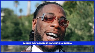 BURNA BOY AAMUA KUMCHUKULIA SHERIA YEYOTE ATAKAE MTAJA KUHUSIKA NA PDIDDY [upl. by Rasaec67]