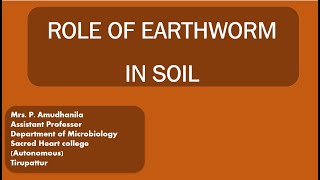 ROLE OF EARTHWORM IN SOILPHYSICALCHEMICALBIOLOGICALCHANGES CAUSED BY EARTHWORM [upl. by Annibo]