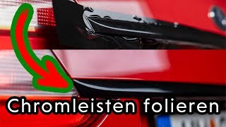 HowTo Chromeleisten Schwarz folieren Chrome Delete [upl. by So]