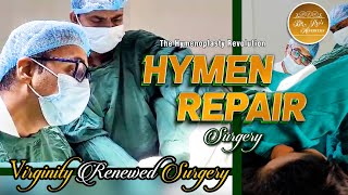 Virginity Restored Understanding Hymen Repair Surgery  The Hymenoplasty Surgery Revolution [upl. by Aprilette]