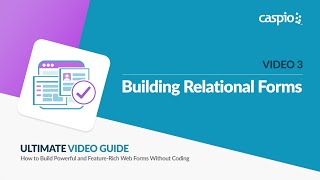 Building Web Forms  Part 3 of 5  Relational Forms [upl. by Roselyn563]
