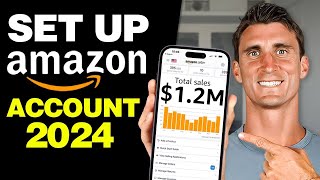 How To Set Up Your Amazon Seller Central Account 2024 [upl. by Eugatnom]