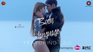 Body Language  Official Music Video  Leo [upl. by Luby]