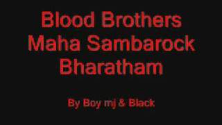 Blood Brothers Maha sambarockCHandramugi [upl. by Enyrehtak]