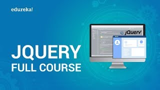 jQuery Full Course  jQuery Tutorial For Beginners  jQuery Certification Training  Edureka [upl. by Wasserman]