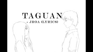 Taguan  JRoa Lyrics [upl. by Gillead923]