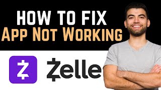 ✅ How To Fix Zelle App Not Working Full Guide [upl. by Ahsiki]