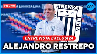 🔴⚽Envivo  Entrevista exclusiva a Alejandro Restrepo Dt de Alianza Lima [upl. by Susanne278]