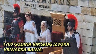 1700 godina Rimskog izvora Vrnjačka Banja FotoVoja Vrnjacka Banja [upl. by Oilut241]