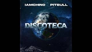 IAmChino  Discoteca ft Pitbull Official Audio EXPLICIT [upl. by Ahtrim]