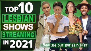 TOP 10 BEST LESBIAN TV SHOWS IN 2021 [upl. by Anerat]