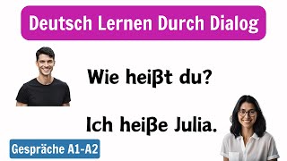 Deutsch für Anfänger  Deutsch Lernen A1A2  Tägliche Deutsche Gespräche Hören [upl. by Melina]