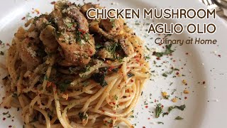 Homemade Chicken Mushroom Aglio Olio  Mamas Recipe [upl. by Esenahs]