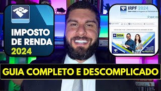 IMPOSTO DE RENDA 2024  Como Declarar IRPF 2024 Passo A Passo Completo Como Preencher A Declaração [upl. by Retsevel504]