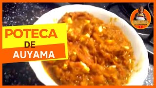 😍 Cómo PREPARAR POTECA de AHUYAMA  RECETA CASERA FÁCIL de PREPARAR [upl. by Rozele]