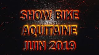 201906 Show Bike Aquitaine Montalivet 4K [upl. by Sirapal774]