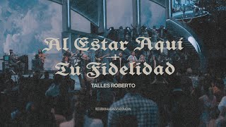 Al Estar Aquí  Tu Fidelidad  Dios me Ama  Thalles Roberto [upl. by Anelis]