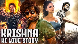 Krishna Ki Love Story  New Released South Indian Movie In Hindi 2024  Nani Mehreen Pirzada [upl. by Ahsym]