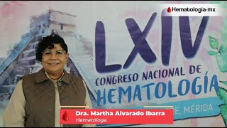 Dra Martha Alvarado Congreso Nacional de Hematología AMEH 2023 [upl. by Nadler]