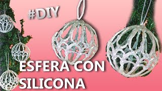 Cómo hacer ESFERAS NAVIDEÑAS CASERAS con silicona  Manualidades navideñas 2022 [upl. by Nywrad]