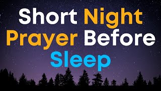 Short Night Prayer Before Sleep [upl. by Asaret]