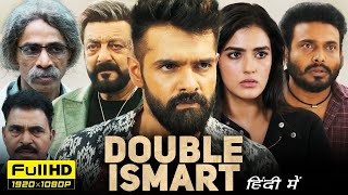 Double iSmart 2024 South Full Movie Hindi Dubbed  Ram Pothineni Sanjay Dutt  HD Facts amp Reviews [upl. by Intruoc]