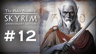 Lets Play Skyrim Anniversary Edition  12  The ending of the words is Strahg [upl. by Frager]