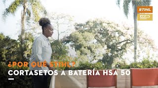 Cortasetos a batería HSA 50  ¿Por qué elegir STIHL [upl. by Rahas]