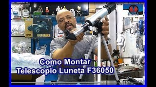 Telescopio Luneta F36050 Unboxing e Como Montar [upl. by Argent656]