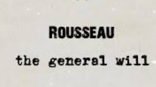 General Will Theory Rousseau Social Contract TheoryRousseau political Thought [upl. by Yvehc]